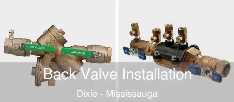  Back Valve Installation Dixie - Mississauga