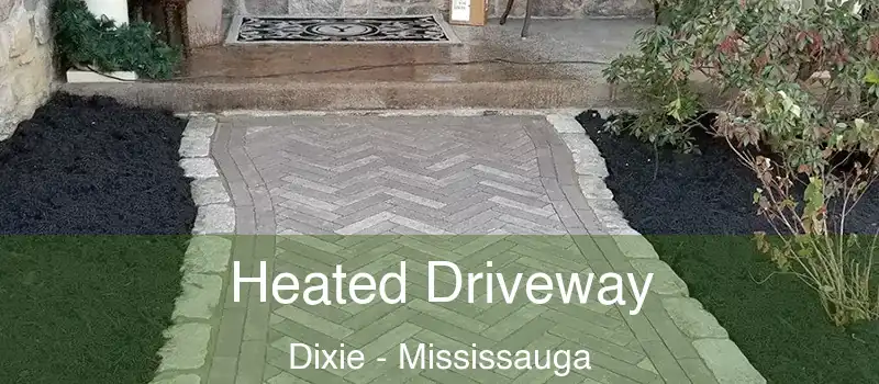  Heated Driveway Dixie - Mississauga