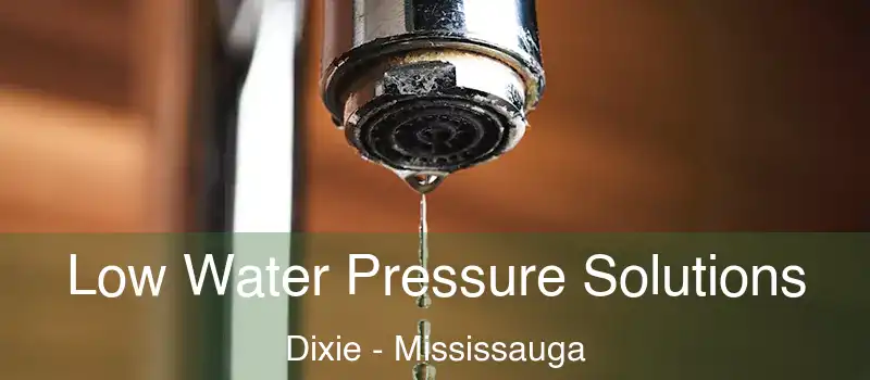  Low Water Pressure Solutions Dixie - Mississauga