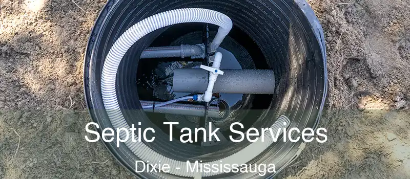  Septic Tank Services Dixie - Mississauga